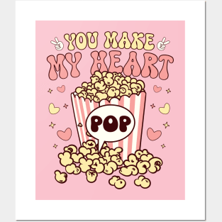 You Make my Heart Pop Posters and Art